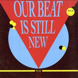 JUJU & JORDASH / Jd Twich / Metrobox, Our Beat Is Still New