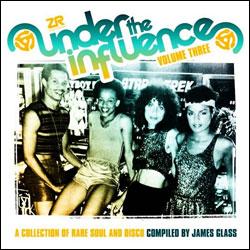VARIOUS ARTISTS, Under The Influence Volume Three: A Collection Of Rare Soul & Disco