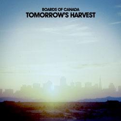 Boards Of Canada, Tomorrow's Harvest