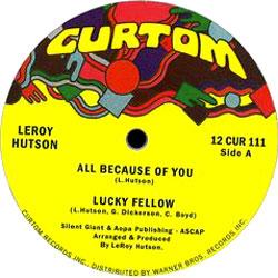 LEROY HUTSON, All Because Of You / Lucky Fellow