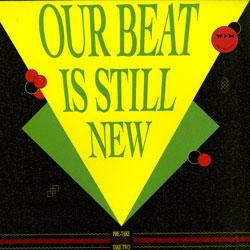 San Soda / ARIL BRIKHA / Red D, Our Beat Is Still New
