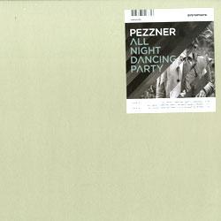 PEZZNER, All Night Dancing Party