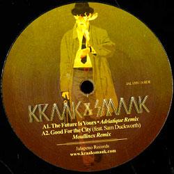 KRAAK & SMAAK, The Future Is Yours / Good For The City