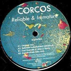 Corcos, Reliable & Immature