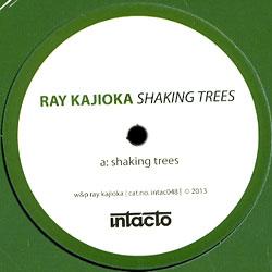 RAY KAJIOKA, Shaking Trees