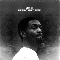 MR G, Retrospective