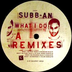 Subb An, What I Do Remixes