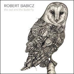 ROBERT BABICZ, The Owl And The Butterfly