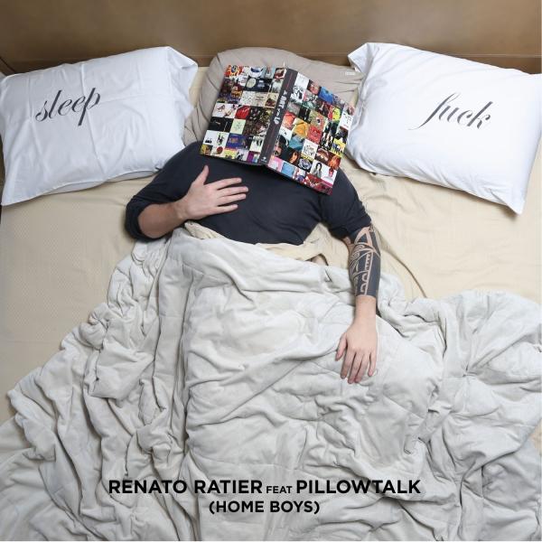 Pillow Talk Renato Ratier feat., Home Boys