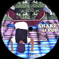 GREEN VELVET, Shake & Pop