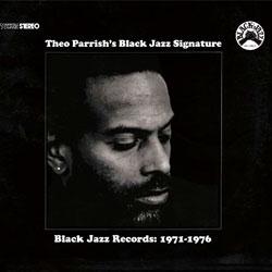 Theo Parrish, Theo Parrish's Black Jazz Signature