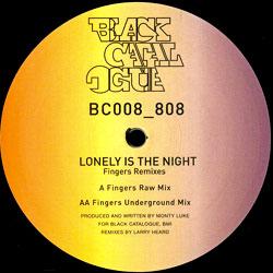 Monty Luke, Lonely Is The Night ( Fingers Remixes )