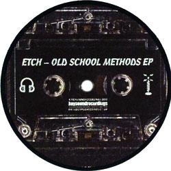 Etch, Old School Methods Ep