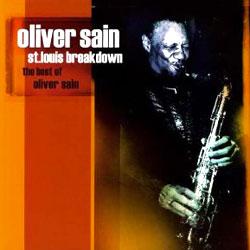Oliver Sain, St Louis Breakdown: The Best Of Oliver Sain