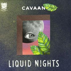 Cavaan, Liquid Nights Ep