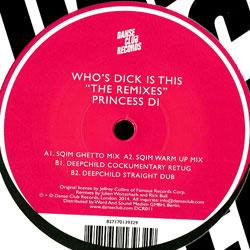 Princess Di, Who's Dick Is This ( The Remixes )