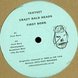 Crazy Bald Heads, First Born
