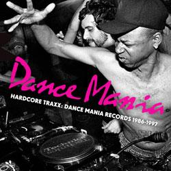 VARIOUS ARTISTS, Hardcore Traxx: Dance Mania Records 1986-1997