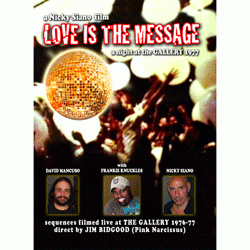 NICKY SIANO / FRANKIE KNUCKLES / David Mancuso, Love Is The Message: A Night At The Gallery Party 1977