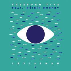 FREEFORM FIVE feat. Roisin Murphy, Leviathan
