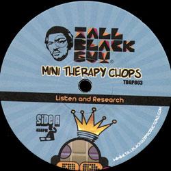 Tall Black Guy, Mini Therapy Chops 3