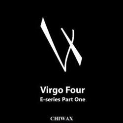 Virgo Four, E-Series Part One