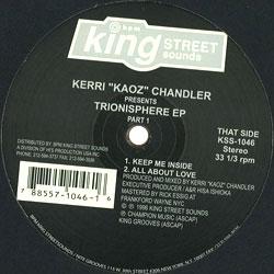 KERRI KAOZ CHANDLER, Trionisphere EP ( Part 1 )