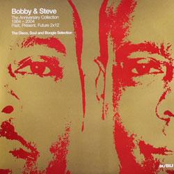 BOBBY & STEVE, The Anniversary Collection 1984 - 2004 Past, Present, Future LP 1