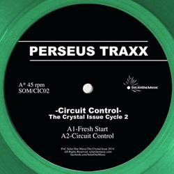 Perseus Traxx, Circuit Control ( The Crystal Issue Cycle 2 )