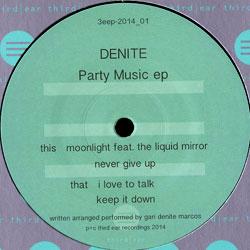 Denite, Party Music Ep
