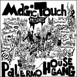 MAGIC TOUCH, Palermo House Gang