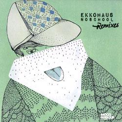 EKKOHAUS, Noschool Remixes
