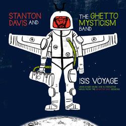Stanton Davis Ghetto Mysticism, Isis Voyage