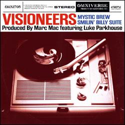 VISIONEERS, Mystic Brew / Smilin' Billy Suite