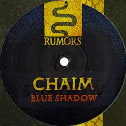 CHAIM, Blue Shadow