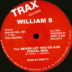 William S, I'll Never Let You Go