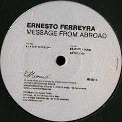 ERNESTO FERREYRA, Message From Abroad