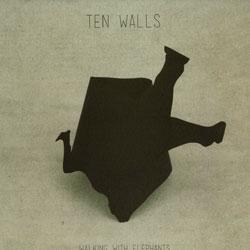 Ten Walls, Walking With Elephants