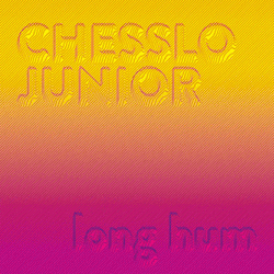 Chesslo Junior, Long Hum