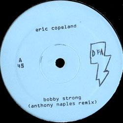 Larry Gus & Eric Copeland, Bobby Strong / The Night Patrols