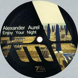 Alexander Aurel, Enjoy Your Night
