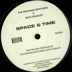 The Martinez  Brothers & Seth Troxler, Space & Time