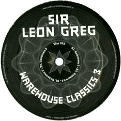 Sir Leon Greg, Warehouse Classics 3