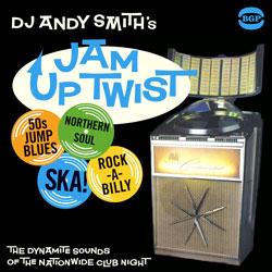 VARIOUS ARTISTS, DJ Andy Smith's Jam Up Twist