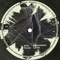 Mike Parker, Modulation Caves