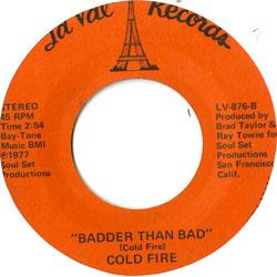 Cold Fire, Party Hardy / Badder Than Bad
