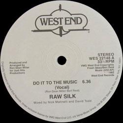 RAW SILK, Do It To The Music