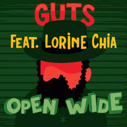 Guts feat. Lorine Chia, Open Wide