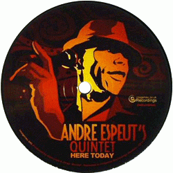 Andre Espeut's Quintet, Here Today