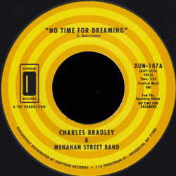 Charles Bradley & Menahan Street Band, No Time For Dreaming